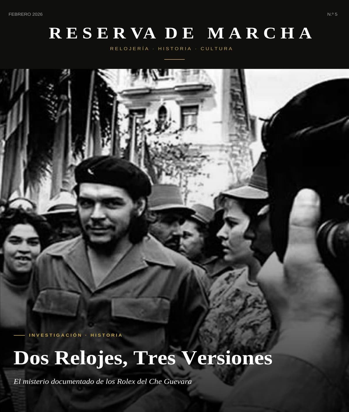 Edición 001 — Los Rolex del Che