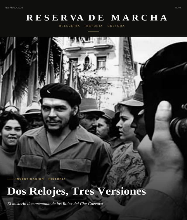 Edición 001 — Los Rolex del Che